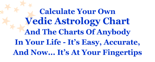 Create Here Your Vedic Astrology Chart